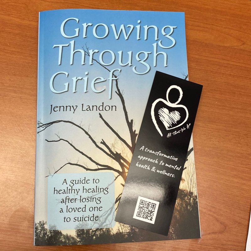 Growing Through Grief by Jenny Landon, Christopher Fayers, Kaeli Landon