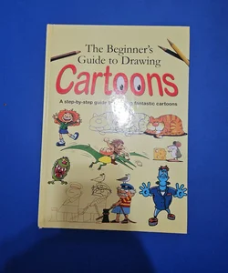 Beginner's Guide to Drawing Cartoons