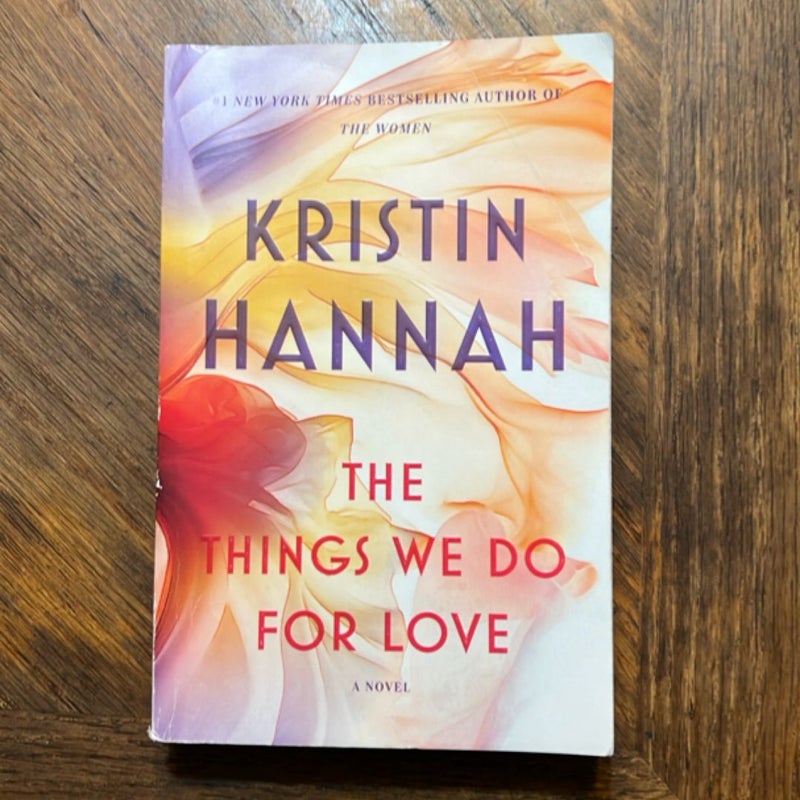 The Things We Do for Love