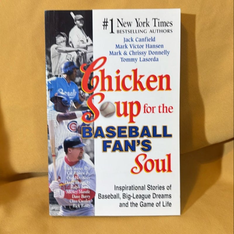 Chicken Soup for the Baseball Fan's Soul