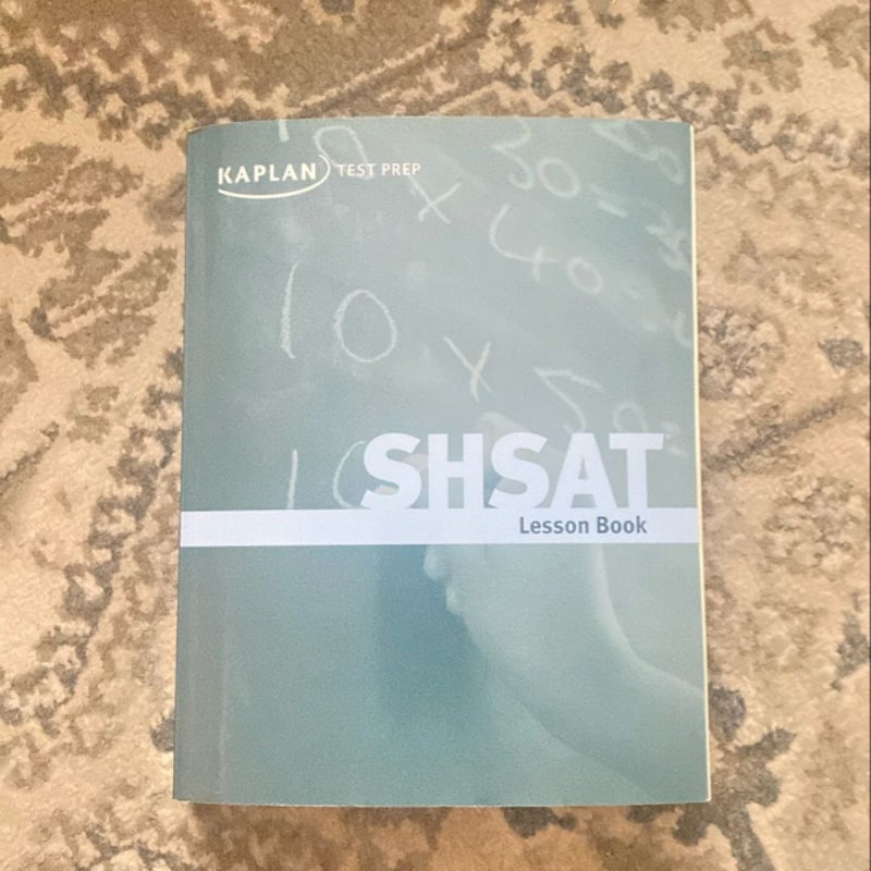 Kaplan SHSAT Lesson Book, 2014