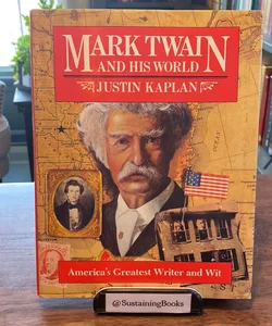 Mark Twain and His World