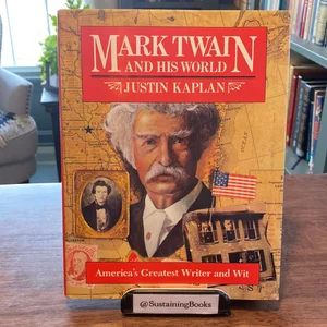 Mark Twain and His World P