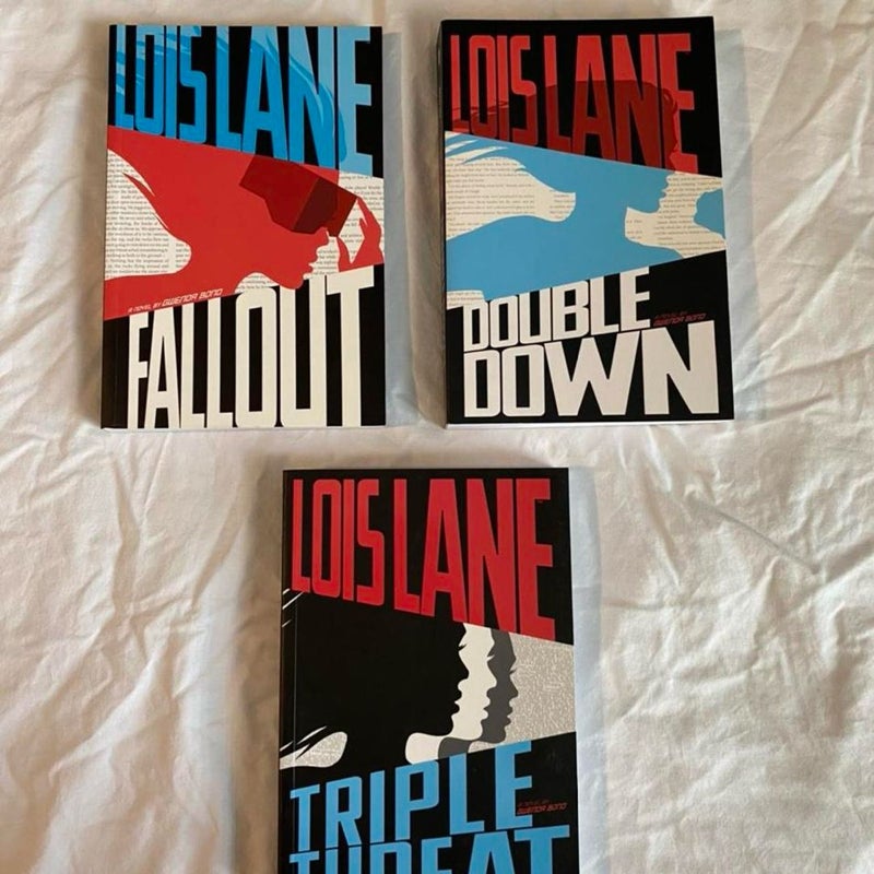 Lois Lane Series: Fallout, Double Down, Triple Threat