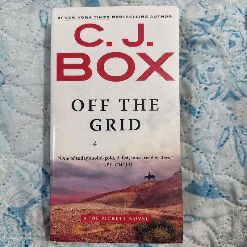 Off the Grid. A Joe Pickett Novel