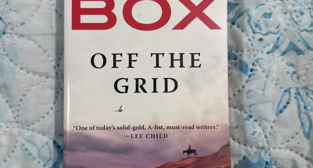 Off the Grid. A Joe Pickett Novel by C. J. Box, Paperback