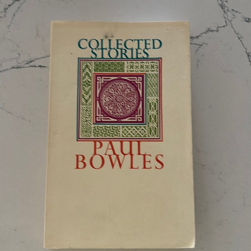 Collected Stories of Paul Bowles, 1939-1976