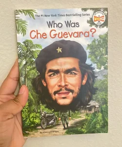 Who Was Che Guevara?