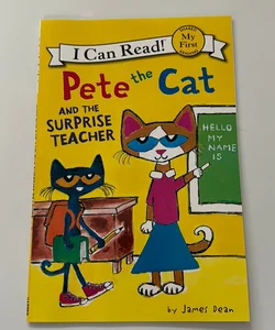 Pete the Cat and the Surprise Teacher