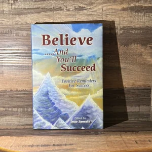 Believe--And You'll Succeed