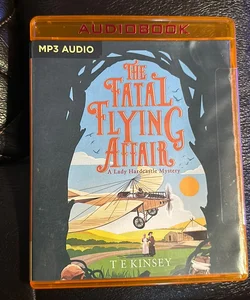 The Fatal Flying Affair (A Lady Hardcastle Mystery, 7)