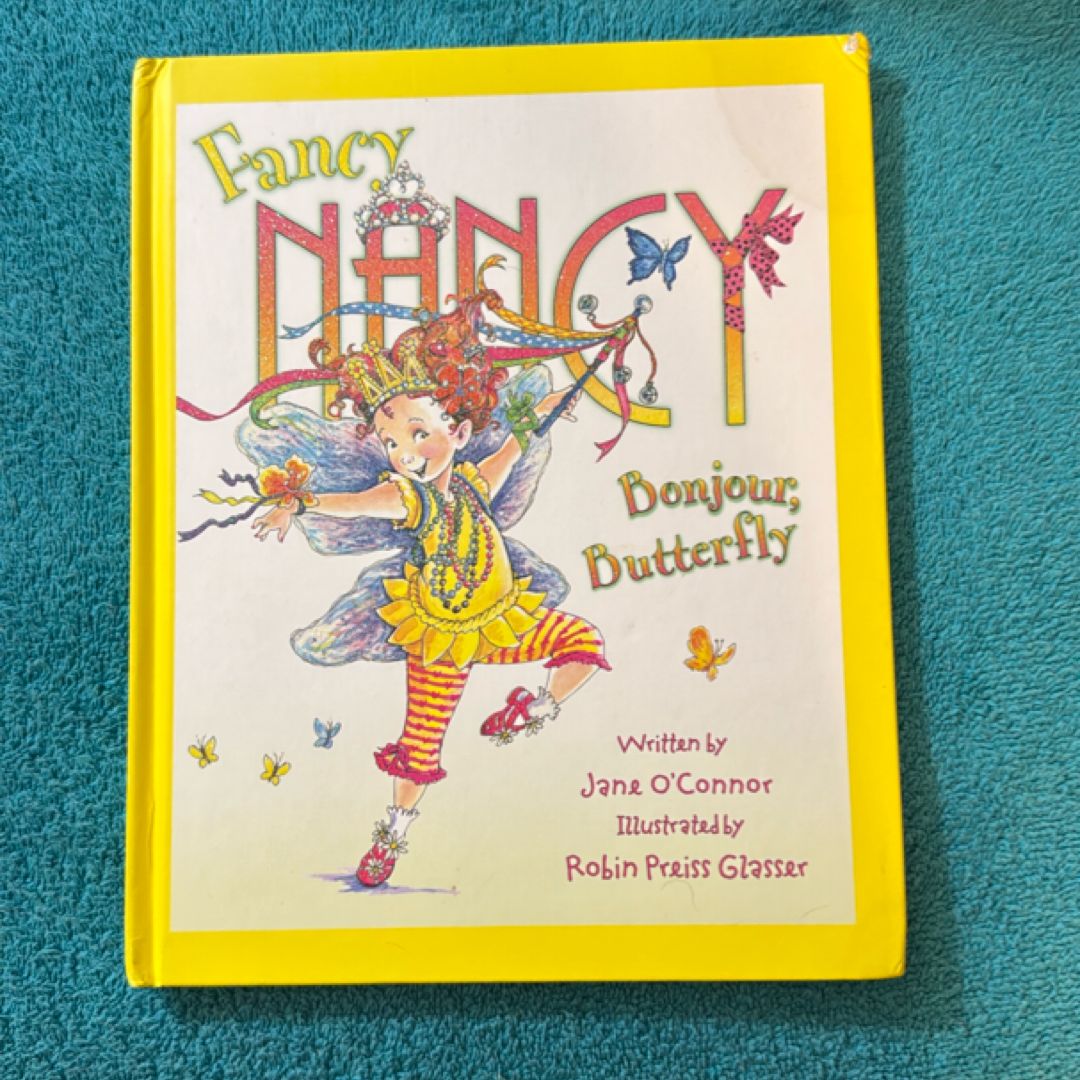 Fancy Nancy: Bonjour, Butterfly