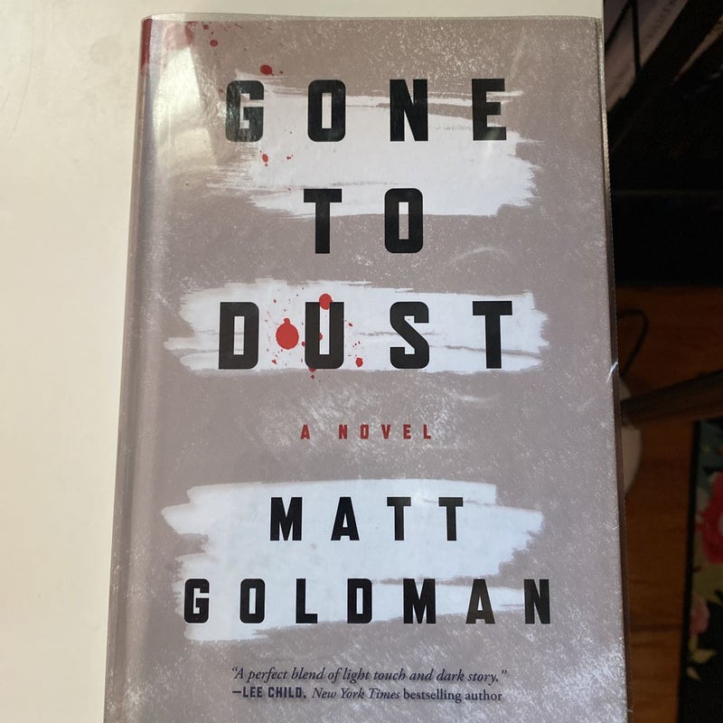 Gone to Dust