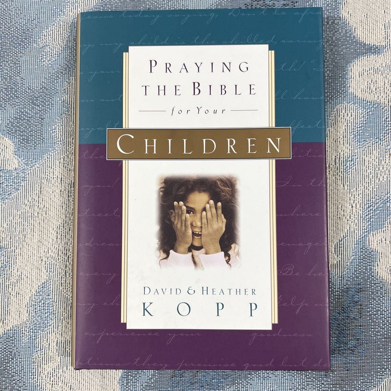 Praying the Bible for Your Children