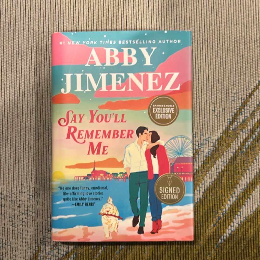Say You'll Remember Me  SIGNED  Barnes & Noble EDITION 
