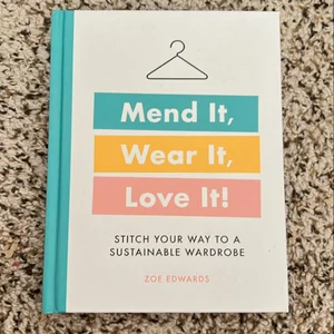 Mend It, Wear It, Love It!