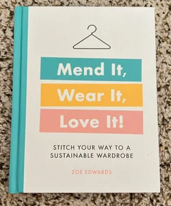 Mend It, Wear It, Love It!
