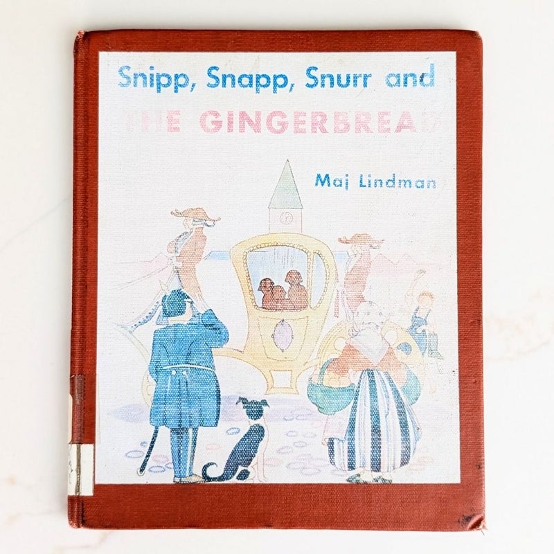 Snipp, Snapp, Snurr and the Gingerbread ©1972, 12th Printing 