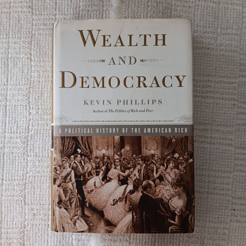 Wealth and Democracy