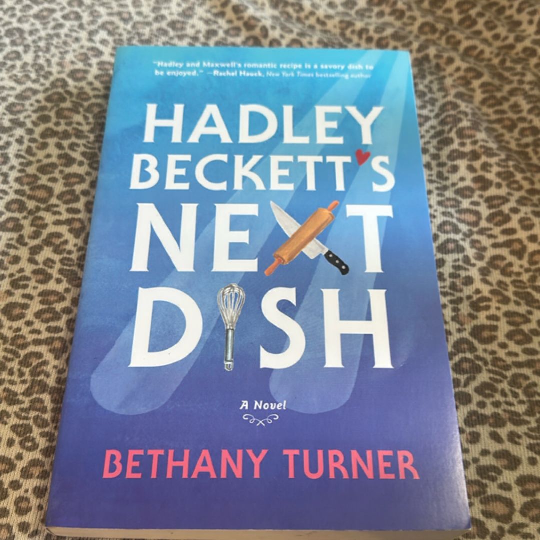 Hadley Beckett's Next Dish