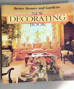 Better Homes and Gardening New Decorating Book