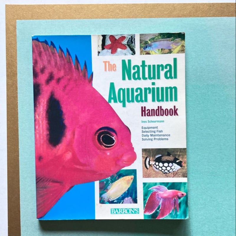 The Natural Aquarium Handbook