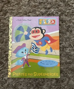 Pirates and Superheroes