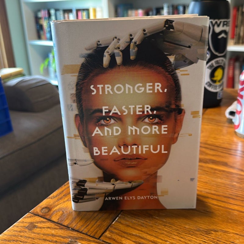 Stronger, Faster, and More Beautiful