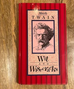 Wit & Wisecracks — Mark Twain
