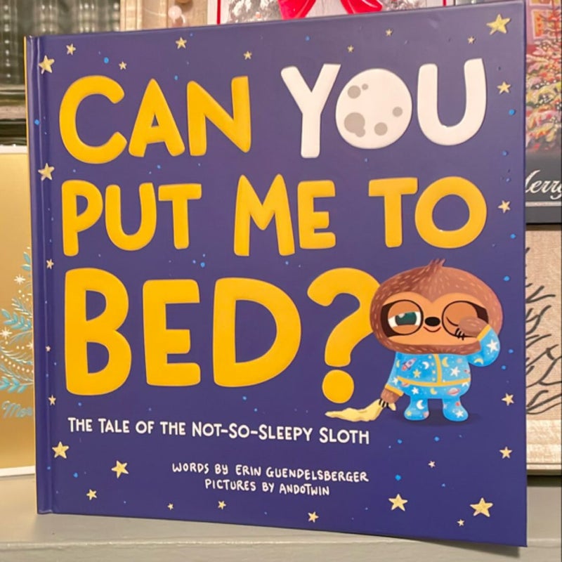 Can You Put Me to Bed?