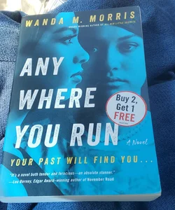 Anywhere You Run – Wanda M. Morris