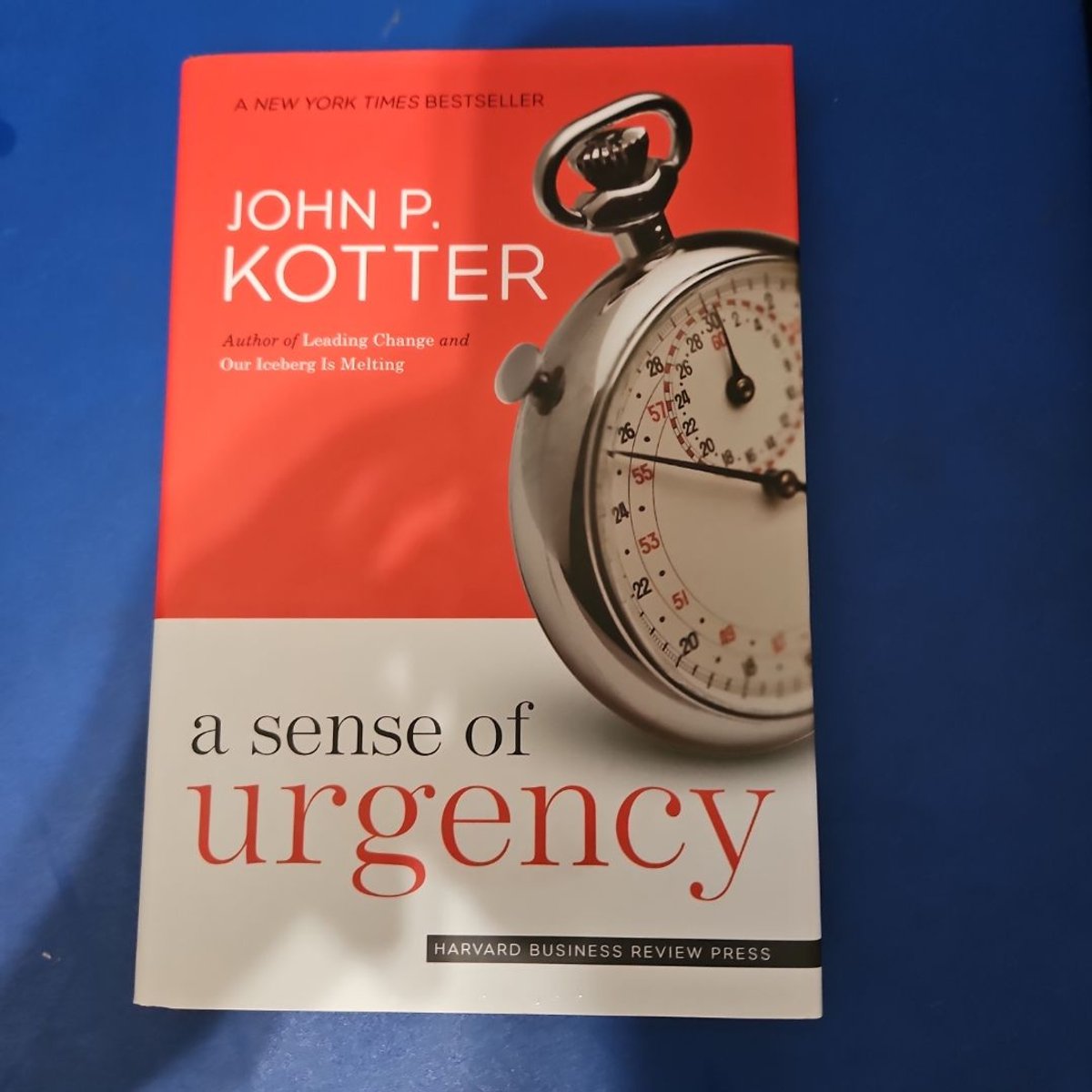 A Sense of Urgency by John P. Kotter