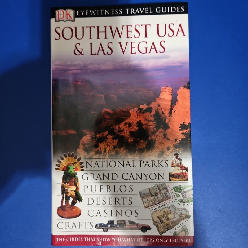 DK Eyewitness Travel Guide SOUTHWEST USA & LAS VEGAS