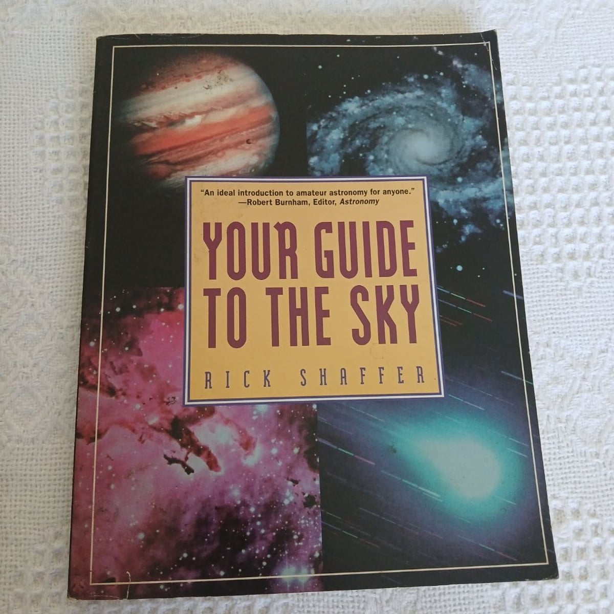 Your Guide to the Sky by Rick Shaffer