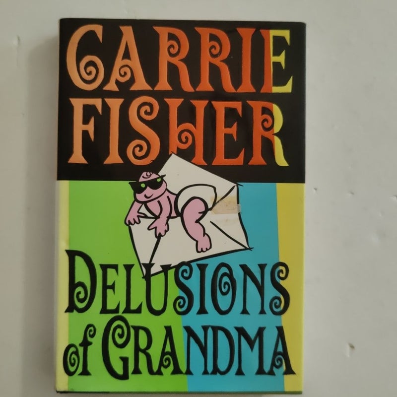 Delusions of Grandma