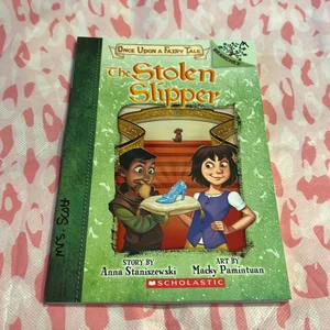 The Stolen Slipper: a Branches Book (Once upon a Fairy Tale #2)
