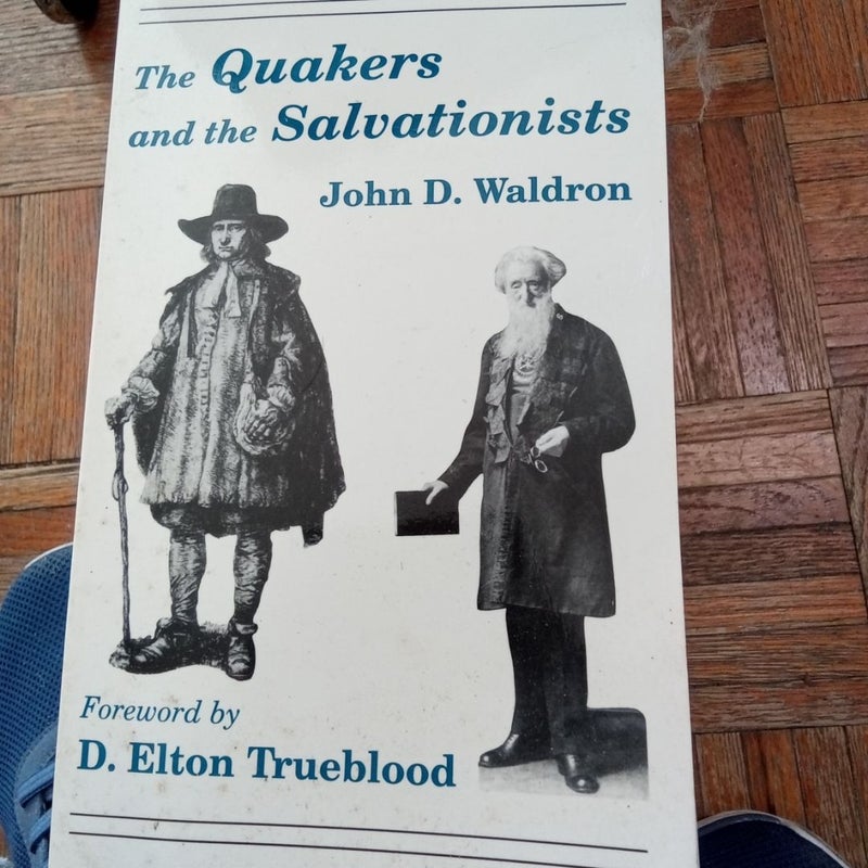 The Quakers and the Salvationists