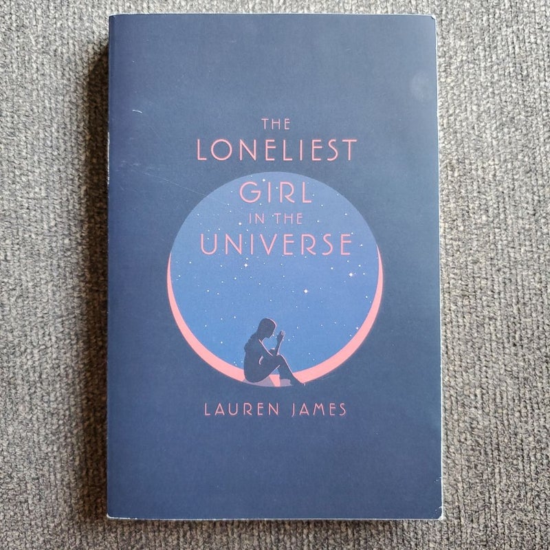 The Loneliest Girl in the Universe