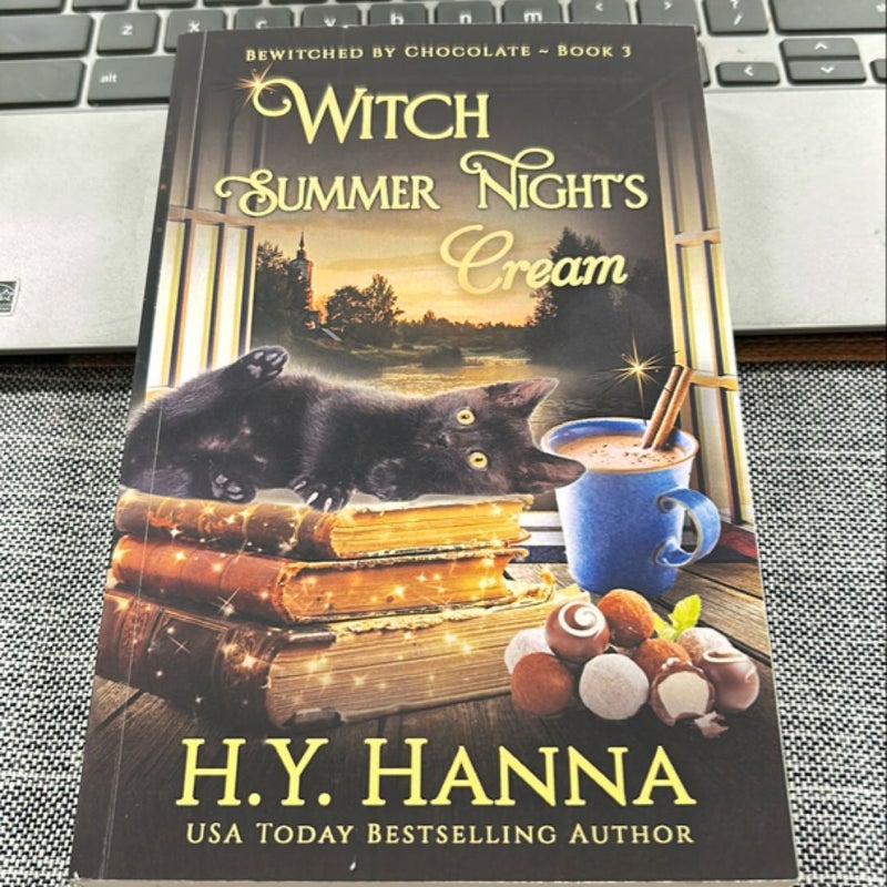 Witch Summer Night's Cream (Bewitched by Chocolate Mysteries - Book 3)