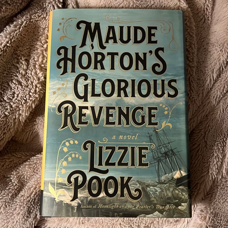 Maude Horton's Glorious Revenge