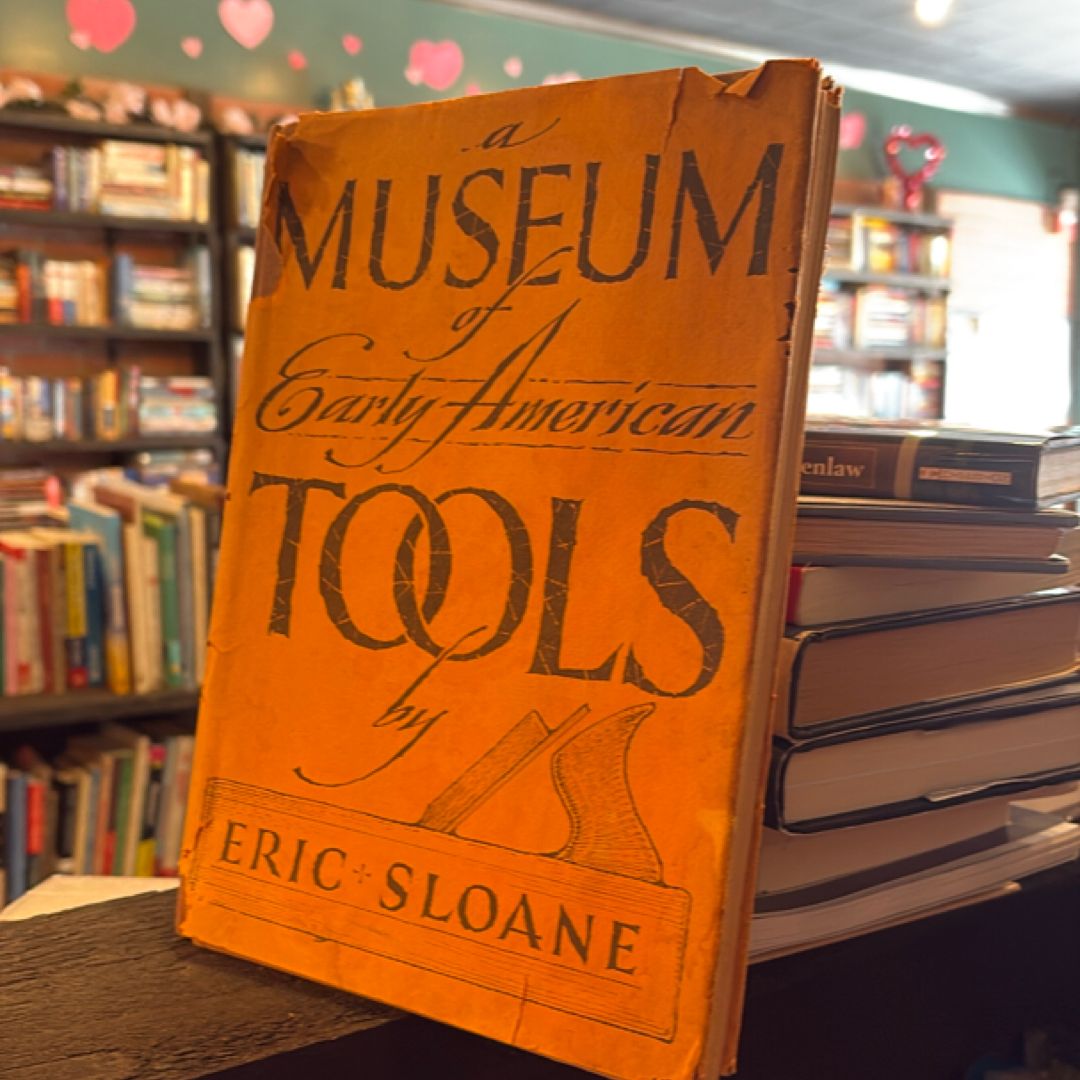 Museum of Early American Tools