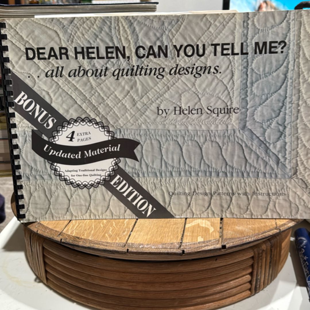 Dear Helen, Can You Tell Me?... All about Quilting Designs