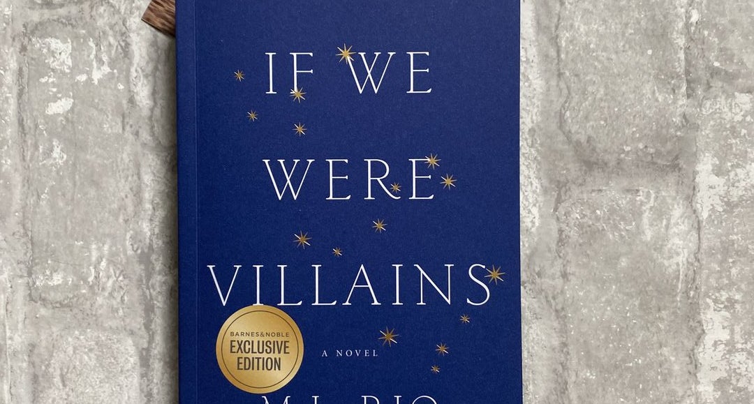 If We Were Villains - SIGNED by M. L. Rio, Paperback