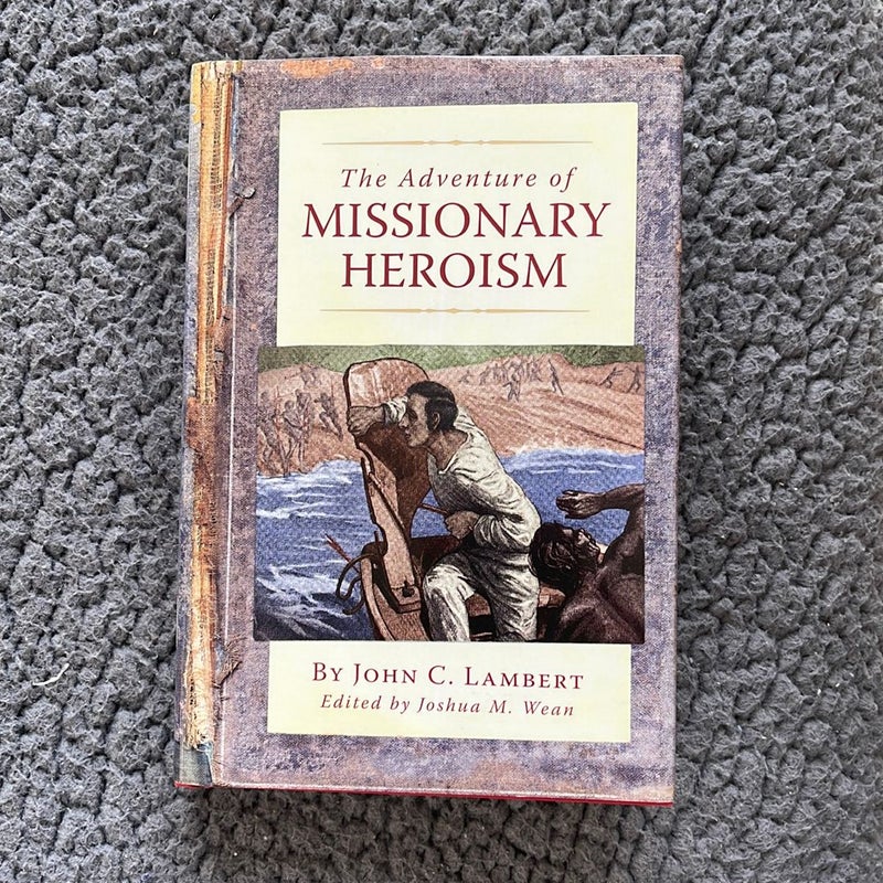 The Adventure of Missionary Heroism
