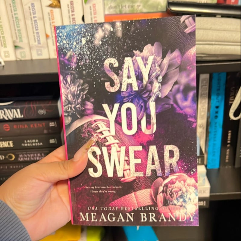 Say You Swear : Alternate Cover Edition