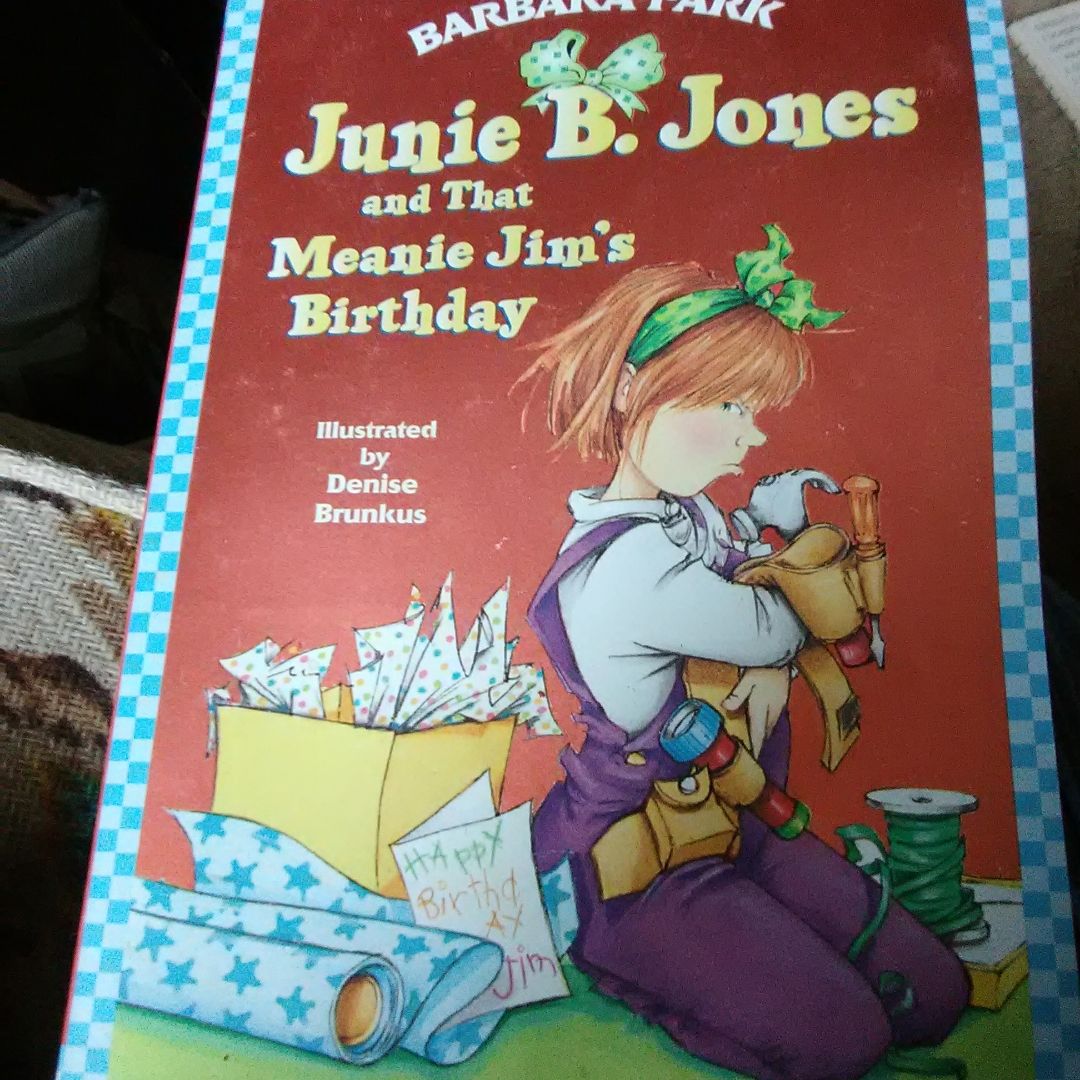 Junie B. Jones and That Meanie Jim's Birthday