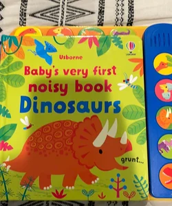 Baby’s very first noisy book dinosaurs 
