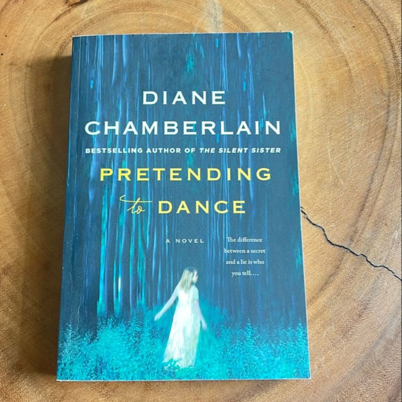 Pretending to Dance by Diane Chamberlain, Paperback Pangobooks