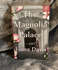 The Magnolia Palace: BOTM