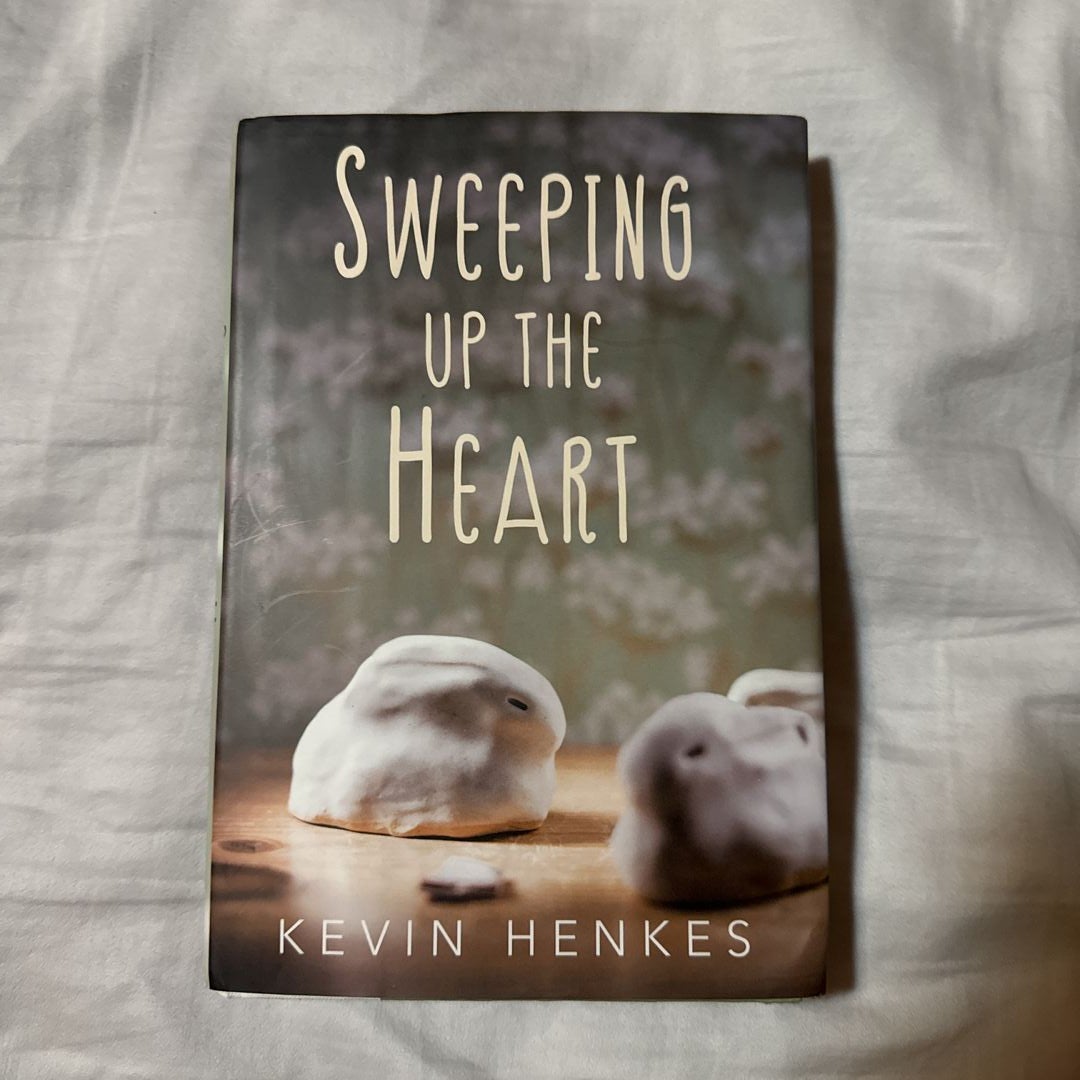 Sweeping up the Heart by Kevin Henkes, Hardcover Pangobooks